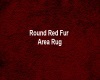 Round Red Fur Area Rug