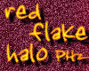 PHz ~ Red Flake Halo