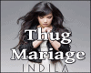 Thug Mariage