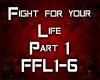13~FIGHTFORURLIFE PT1