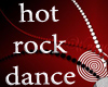 HOT ROCK DANCE