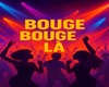 Bouge Bouge Là