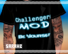 ;) Challengers Mod Shirt