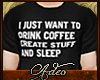 A=Coffee create sleep 