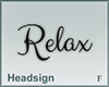 Headsign Relax