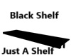 Black Shelf