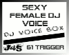 Sexy FemaLe Dj voice