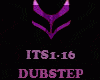 DUBSTEP -  ITS1-16