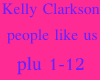 Kelly clarkson ppl like 