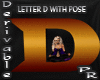 Letter D w Pose