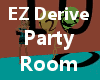 EZ Derive Party Room