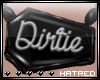 !H Dirtie | Request