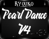 R~ Pearl Solo Dance V4