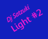 {B}Dj Satzuki Light #2-F