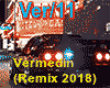 Vermedin (Remix 2018)