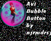 Avi Bubble Button