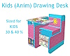 KIDS (Anim) Drawing Desk