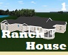 Ranch House 1