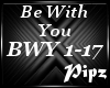 *P*Be With You