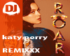 Roar  Katy DJ- REMIX
