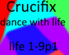 Crucifix dance w life p1