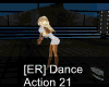 [ER] Dance Action 21
