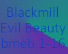 Blackmill-Evil Beauty