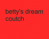 betty's dream coutch