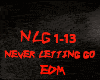 EDM-NEVER LETTING GO