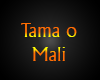 Tama o Mali |  Music