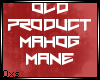 Oxs; Mahog Mane
