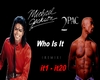 Jackson/2Pac -Who Is It