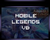 [F] Mobile Legends VB