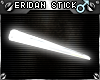 !T Eridan glowing stick