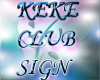 KEKE CLUB SIGN v1