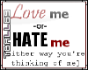 Love or Hate Sticker