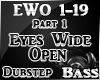 1 Eyes Wide Open Dubstep