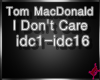 Tom McD I Dont Care