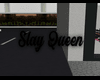 Slay Queen Sign