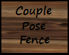 Couple Pose Fence
