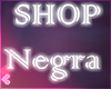 Shop Negra