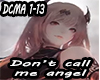 Don't Call Me Angel- NC