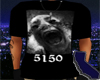 5150 Shirt w/Poses