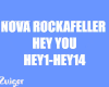 Nova Rockafeller Hey You