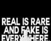 Real is rare background