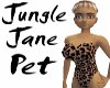 Jungle Jane Pet