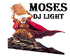 Moses DJ Light