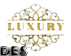 Luxury Sign