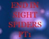 SPIDERS END IN SIGHT