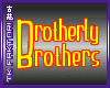 [TK] Brotherly Bros